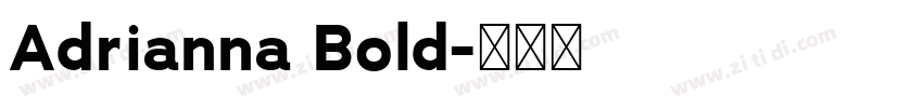 Adrianna Bold字体转换